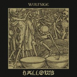 Wulfsige - Hallows (2025)