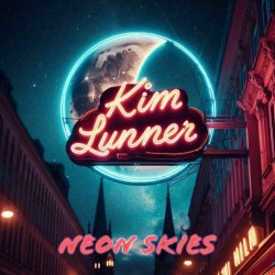 Kim Lunner - Neon Skies (2025)