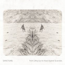 Sanctums - Truth Lifting Up Its Head Against Scandals (2012) [EP]