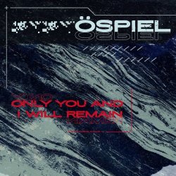 Öspiel - Only You And I Will Remain (2020) [EP]