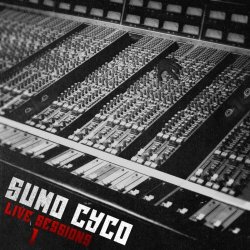 Sumo Cyco - Live Sessions 1 (2013) [EP]