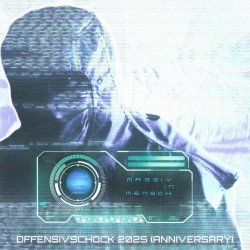 Massiv In Mensch - Offensivschock 2025 (Anniversary) (2025) [EP]