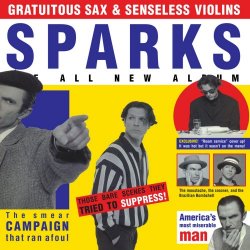 Sparks - Gratuitous Sax & Senseless Violins (Expanded Edition) (2019) [Reissue]