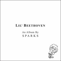 Sparks - Lil' Beethoven (Deluxe Edition) (2022) [Reissue]