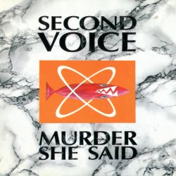 Second Voice - Murder She Said (1992)