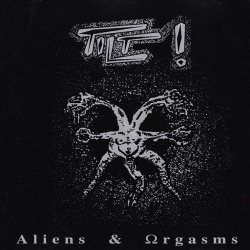 Tilt! - Aliens & Orgasms (1993) [Remastered]