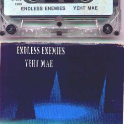 Yeht Mae - Endless Enemies (1990)