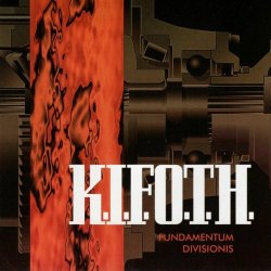 K.I.F.O.T.H. - Fundamentum Divisionis (Deluxe Edition) (2025) [Remastered]