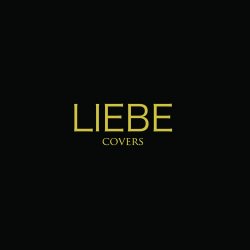 Liebe - Liebe Covers (2020) [EP]