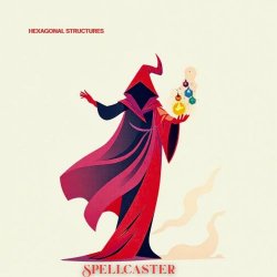 Hexagonal Structures - Spellcaster (2025)