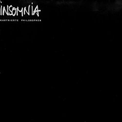 Kastrierte Philosophen - Insomnia (2022) [Remastered]