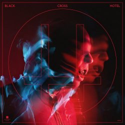 Black Cross Hotel - Songs For Switches (2025)