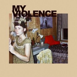 My Violence - My Violence (2023)