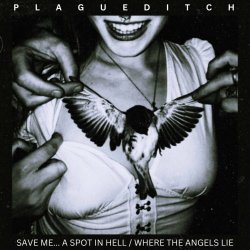 Plagueditch - Save Me... A Spot In Hell (2023) [Single]