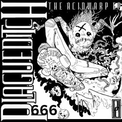 Plagueditch - The Acidwarp (2024) [EP]