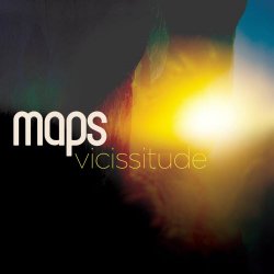 Maps - Vicissitude (Deluxe Edition) (2014)
