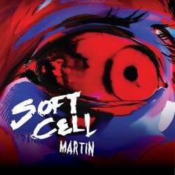 Soft Cell - Martin (2025) [EP]