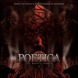 Sopor Aeternus & The Ensemble Of Shadows - Poetica (2013)