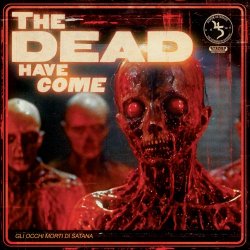 Sopor Aeternus & The Ensemble Of Shadows - The Dead Have Come (Original Motion Picture Soundtrack) (2025)