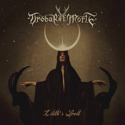 Trobar De Morte - Lilith's Spell (2025) [Single]