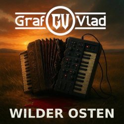 Graf Vlad - Wilder Osten (2025) [Single]