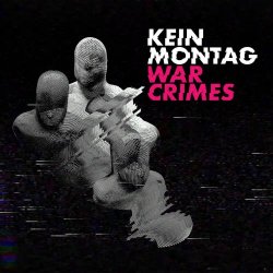Kein Montag - War Crimes (2025) [EP]