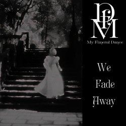 My Funeral Dance - We Fade Away (2025) [Single]