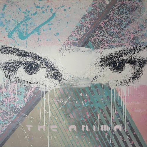 Trevor Something - The Anima (2025)