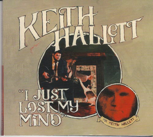 Keith Hallett - I Just Lost My Mind (2015)