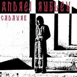 Andrei Rublev - Cadavre (2024) [Single]