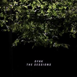 DFHK - The Sessions (2020)