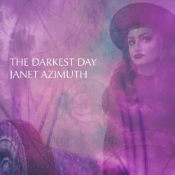 Janet Azimuth - The Darkest Day (2025) [Single]