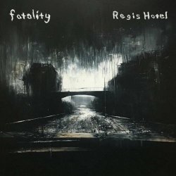 Regis Hotel - Fatality (2024) [Single]