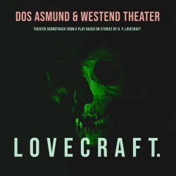 Dos Asmund - Lovecraft. (Theater Soundtrack) (2025)