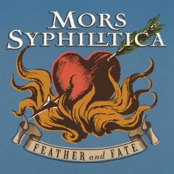 Mors Syphilitica - Feather And Fate (2001)