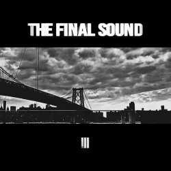 The Final Sound - III (2025) [EP]