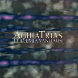 Aghiatrias - Epidaemia Vanitatis (2002)