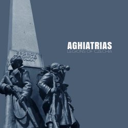 Aghiatrias - Legions Of Czechia (2025)