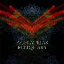 Aghiatrias - Reliquary (2007)