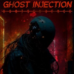 Ghost Injection - Bootsequence (2025) [Single]