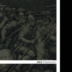 Julii - A Superior Force (2023)