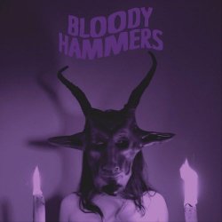 Bloody Hammers - Bloody Hammers (2021) [Remastered]