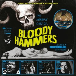 Bloody Hammers - The Horrific Case Of Bloody Hammers (2017) [EP]