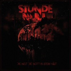 Stunde Null - Die Welt Die Gott In Atem Hält (2025) [Single]