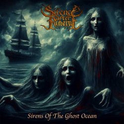 Silence After Funeral - Sirens Of The Ghost Ocean (2024) [Single]