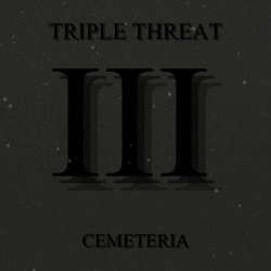 Cemeteria - Triple Threat (2025) [EP]
