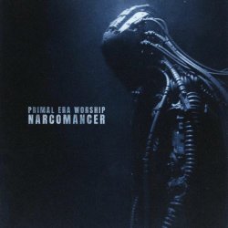 Primal Era Worship - Narcomancer (2025)