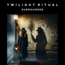 Twilight Ritual - Surrounded (2025) [Single Remastered]