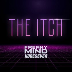 Freaky Mind - The Itch (Kodeseven Remix) (2025) [Single]