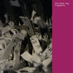 The Black Dog - Fragments (2025) [Remastered]